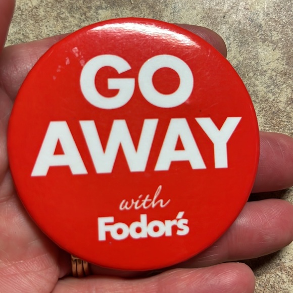 GO AWAY with Fodor’s red badge button pin - Picture 3 of 5